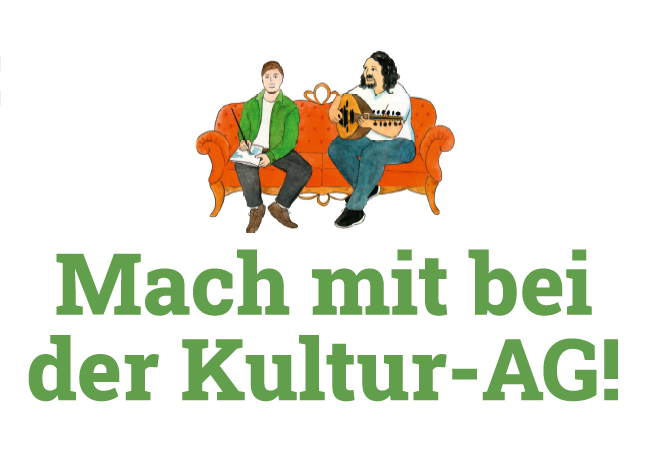 Aufruf zum Mitmachen der Kultur AG